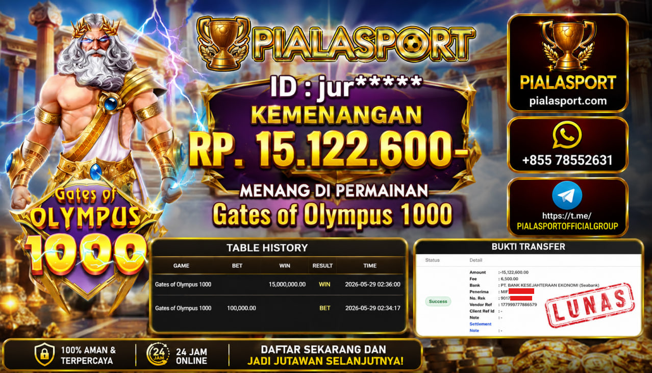 PIALASPORT JACKPOT SLOT GATE OF OLYMPUS 1000 Rp.15.122.600,- LUNAS