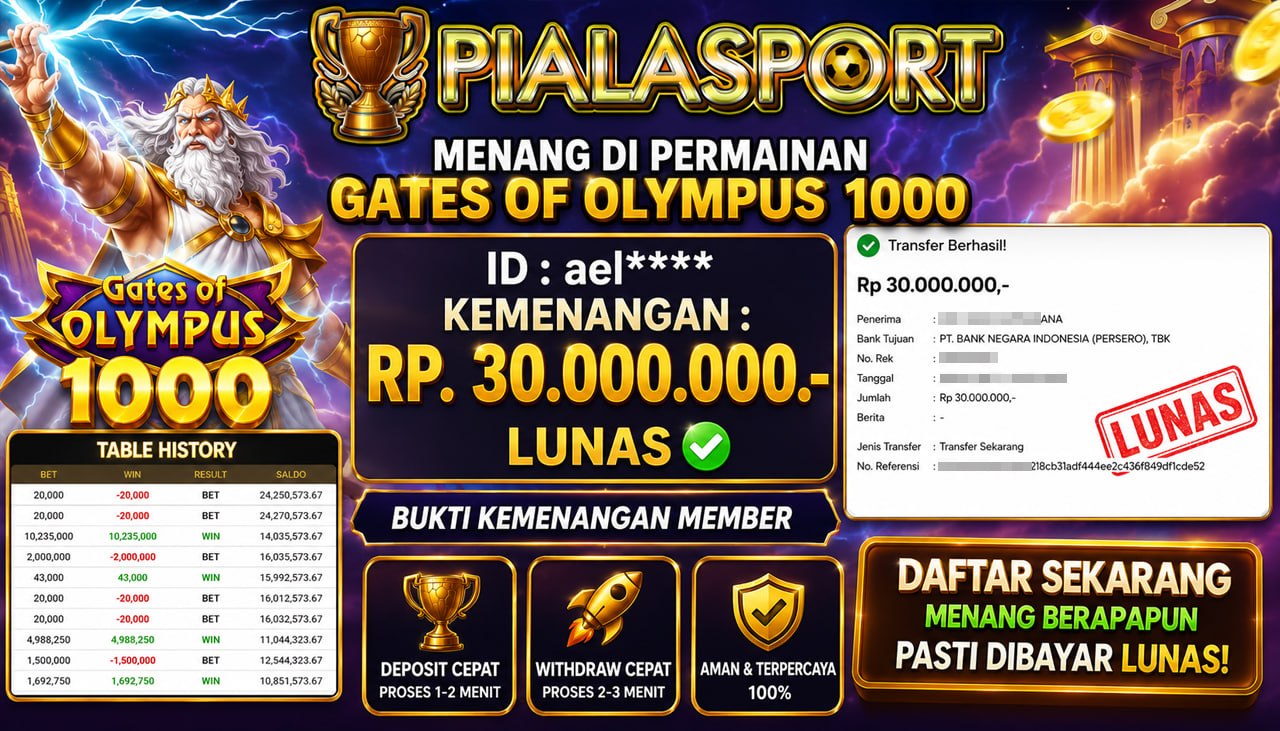 PIALASPORT JACKPOT SLOT GATES OF OLYMPUS 1000 Rp.30.000.000,- LUNAS