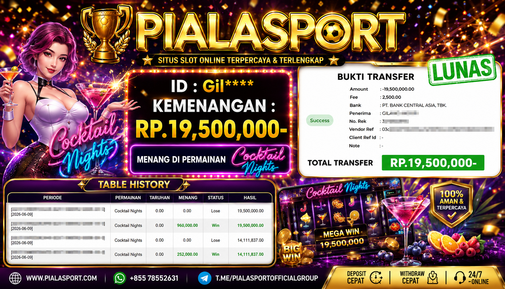 PIALASPORT JACKPOT SLOT COCKTAIL NIGHTS Rp.19.500.000,- LUNAS