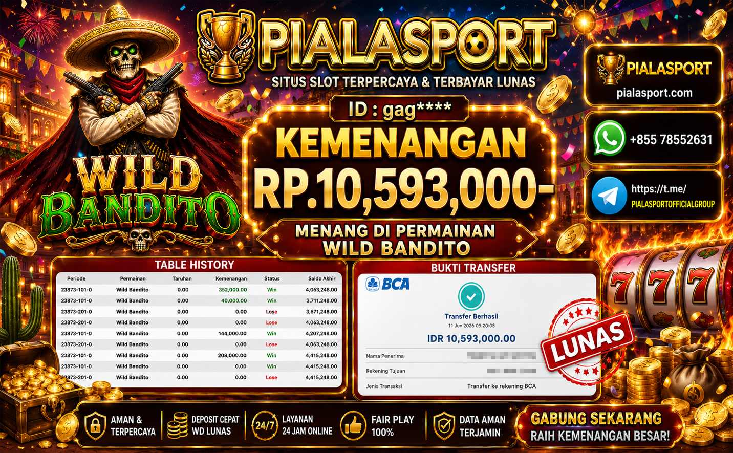 PIALASPORT JACKPOT SLOT WILD BANDITO' RP.10,593,000,- LUNAS